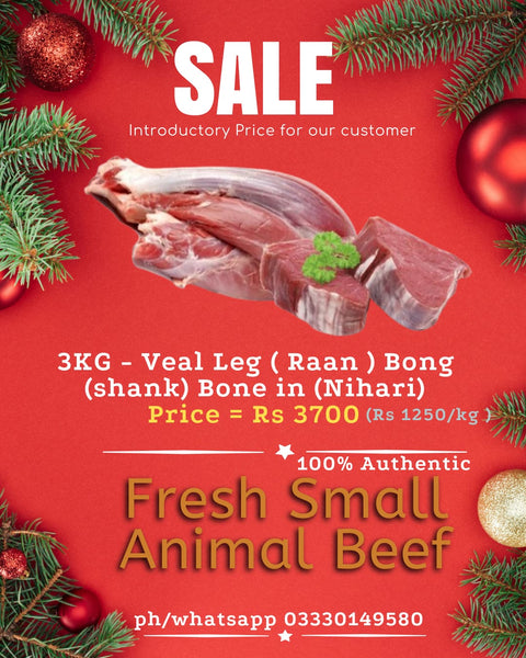 3KG - Veal Leg ( Raan ) Bong (shank) Bone in (Nihari) - ویل نہاری کا گوشت