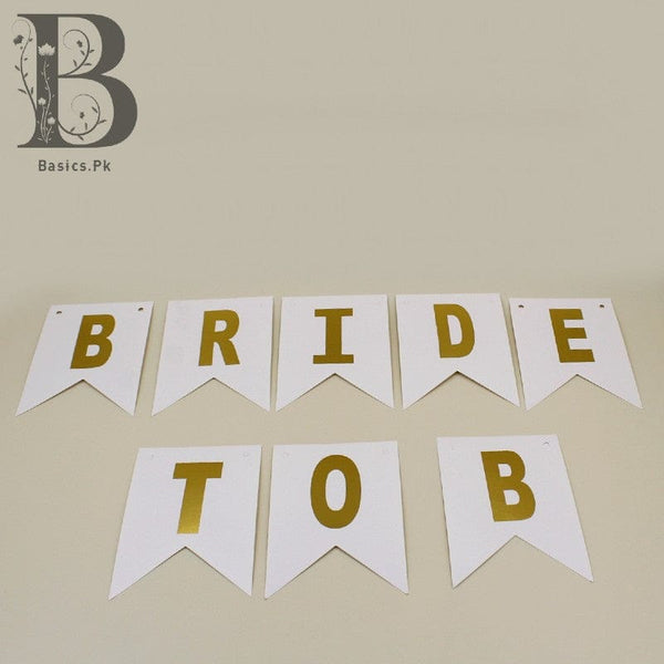 Banner Bride To B White