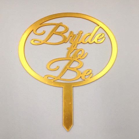 Cake Topper Acrylic Golden Bride To Be Circle