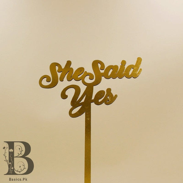 Cake Topper Wooden She Said Yes Golden